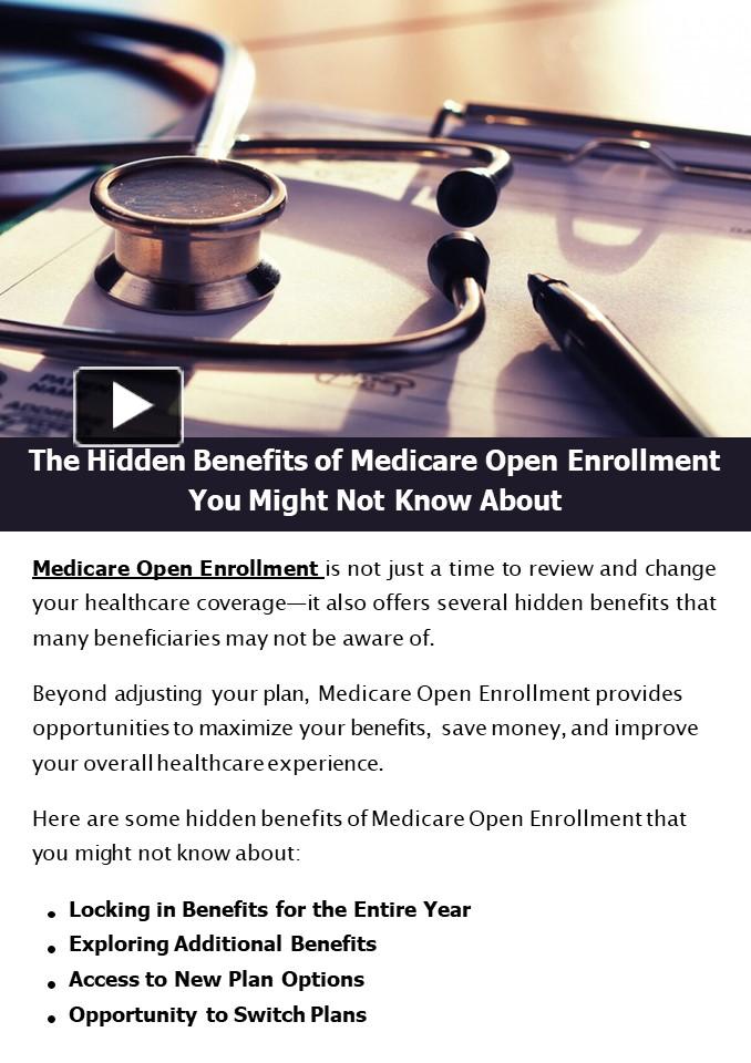 PPT – The Hidden Benefits of Medicare Open Enrollment You Might Not ...