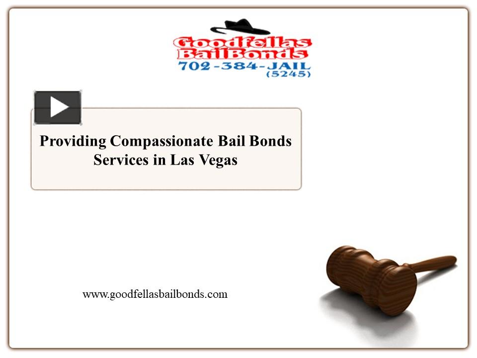 PPT – Providing Compassionate Bail Bonds Services in Las Vegas ...