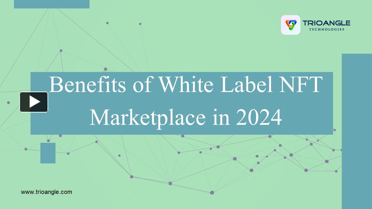 PPT – Benefits of White Label NFT Marketplace in 2024 PowerPoint ...