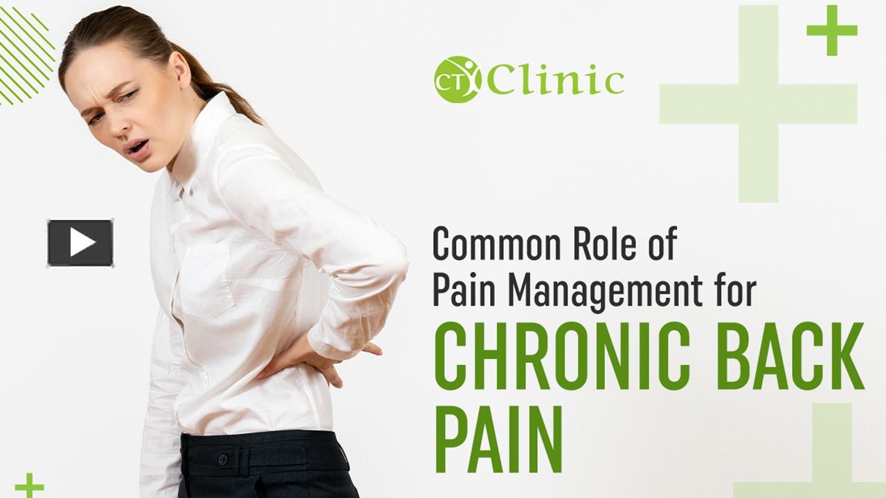 PPT – Common Role of Pain Management for Chronic Back Pain PowerPoint ...