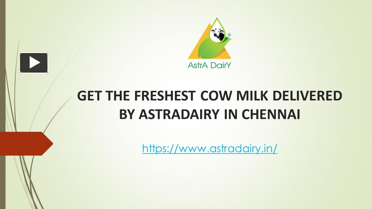 PPT – Get the Freshest Cow Milk Delivered by Astradairy in Chennai ...