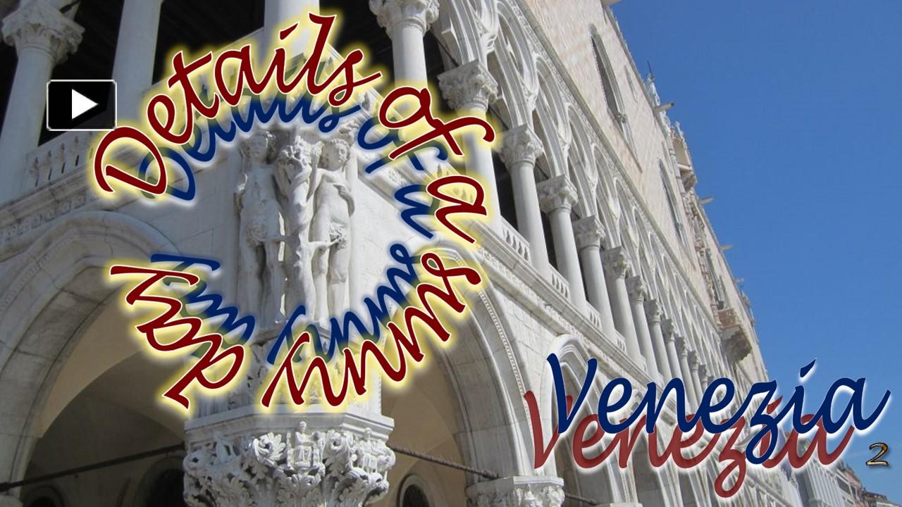 PPT – Italia Venezia 2 Details of a sunny day PowerPoint presentation ...