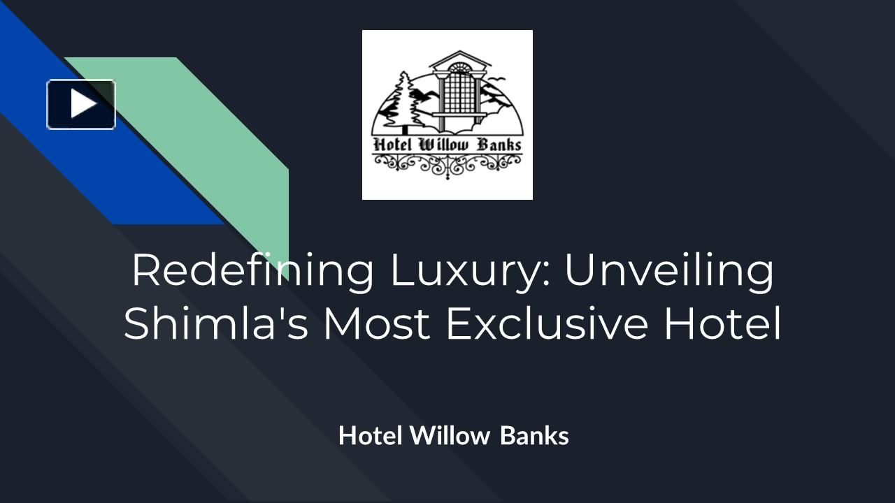 PPT – Redefining Luxury: Unveiling Shimla's Most Exclusive Hotel ...