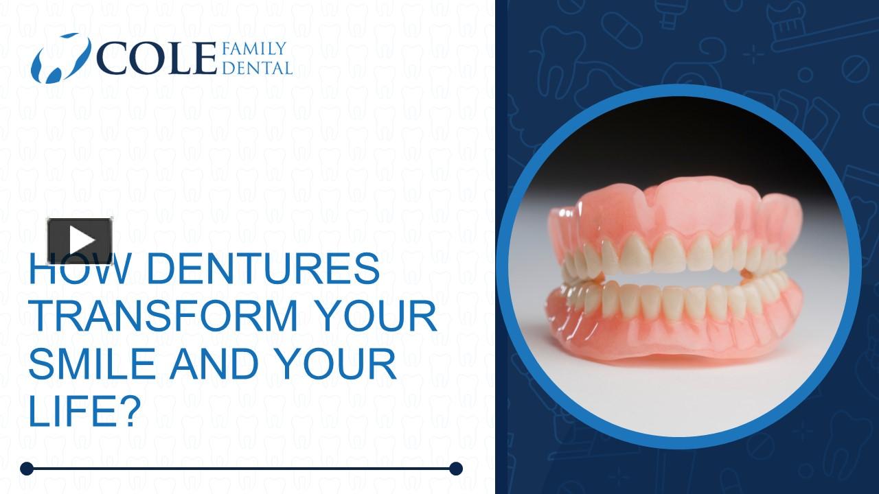 PPT – How Dentures Transform Your Smile and Your Life PowerPoint ...