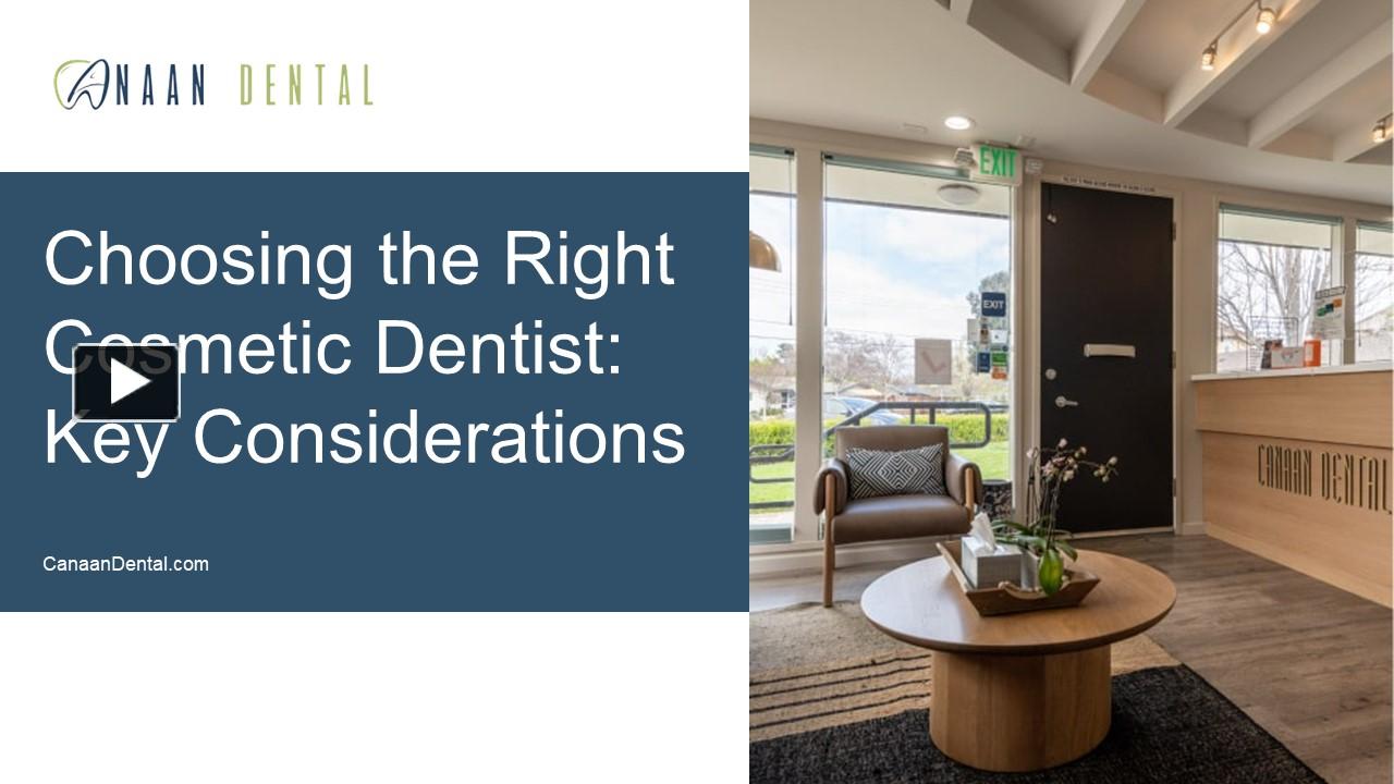 PPT – Choosing the Right Cosmetic Dentist Key Considerations PowerPoint ...