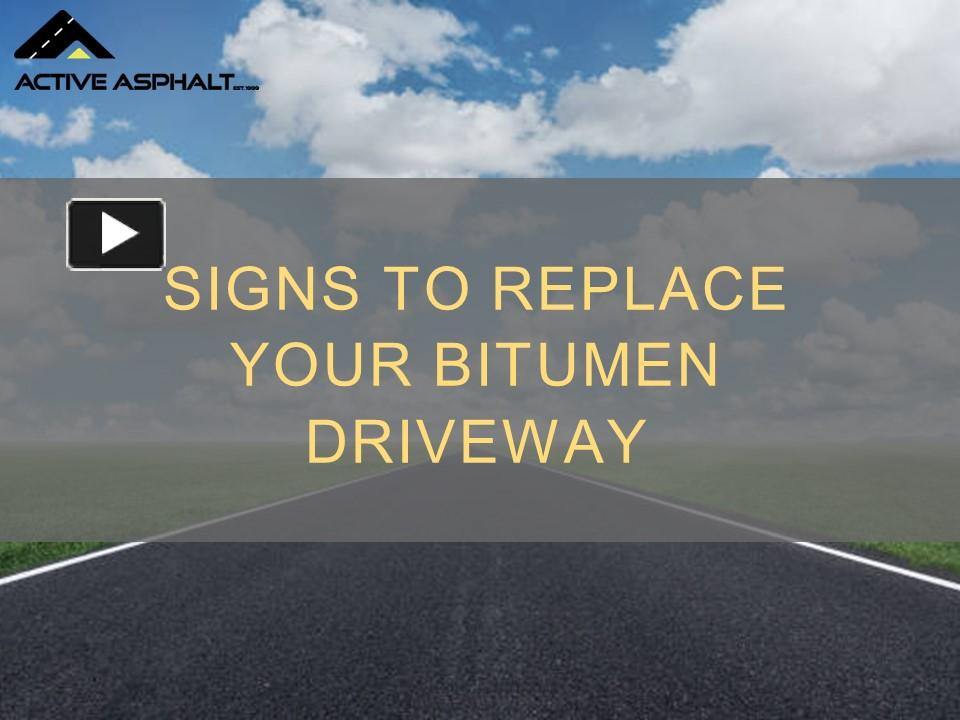 PPT – Signs To Replace Your Bitumen Driveway. PowerPoint presentation ...