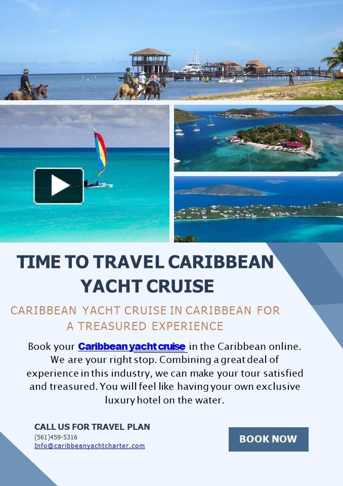 PPT – Time to Travel CARIBBEAN YACHT CRUISE PowerPoint presentation ...