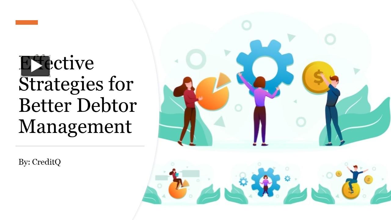 PPT – Effective Strategies for Better Debtor Management PowerPoint ...