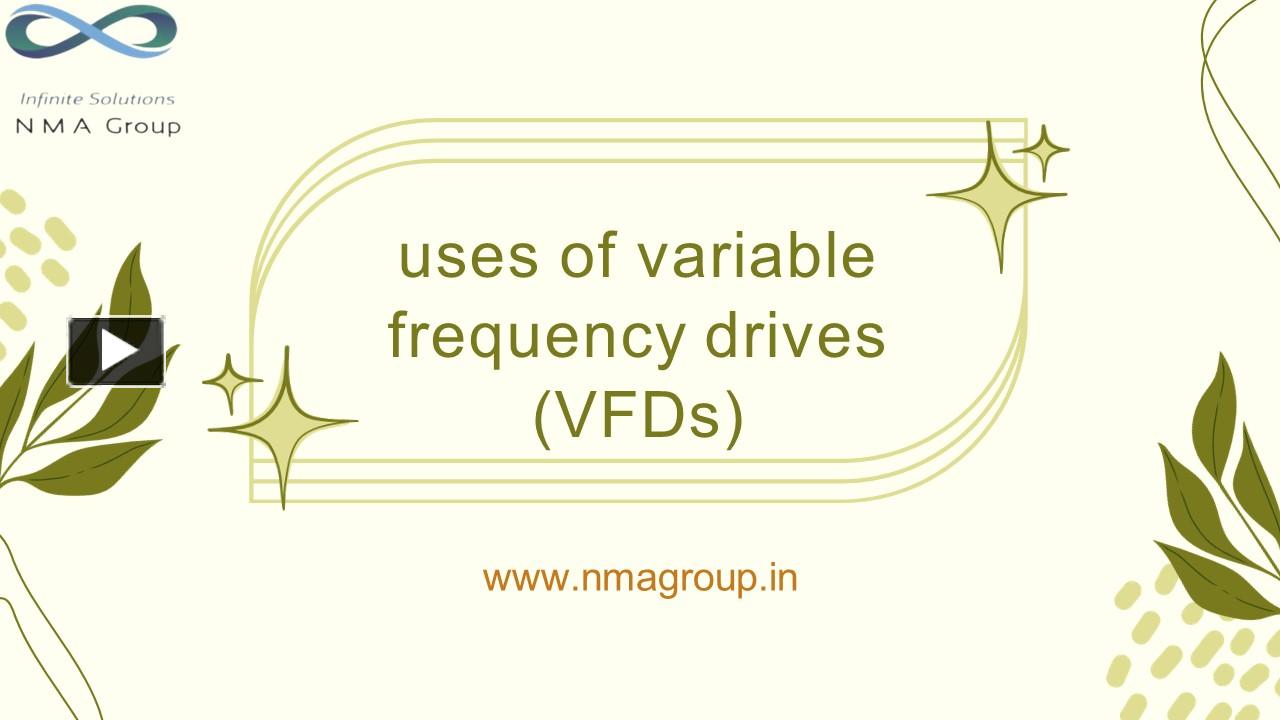 PPT – Key Uses of Variable Frequency Drives (VFDs) PowerPoint ...