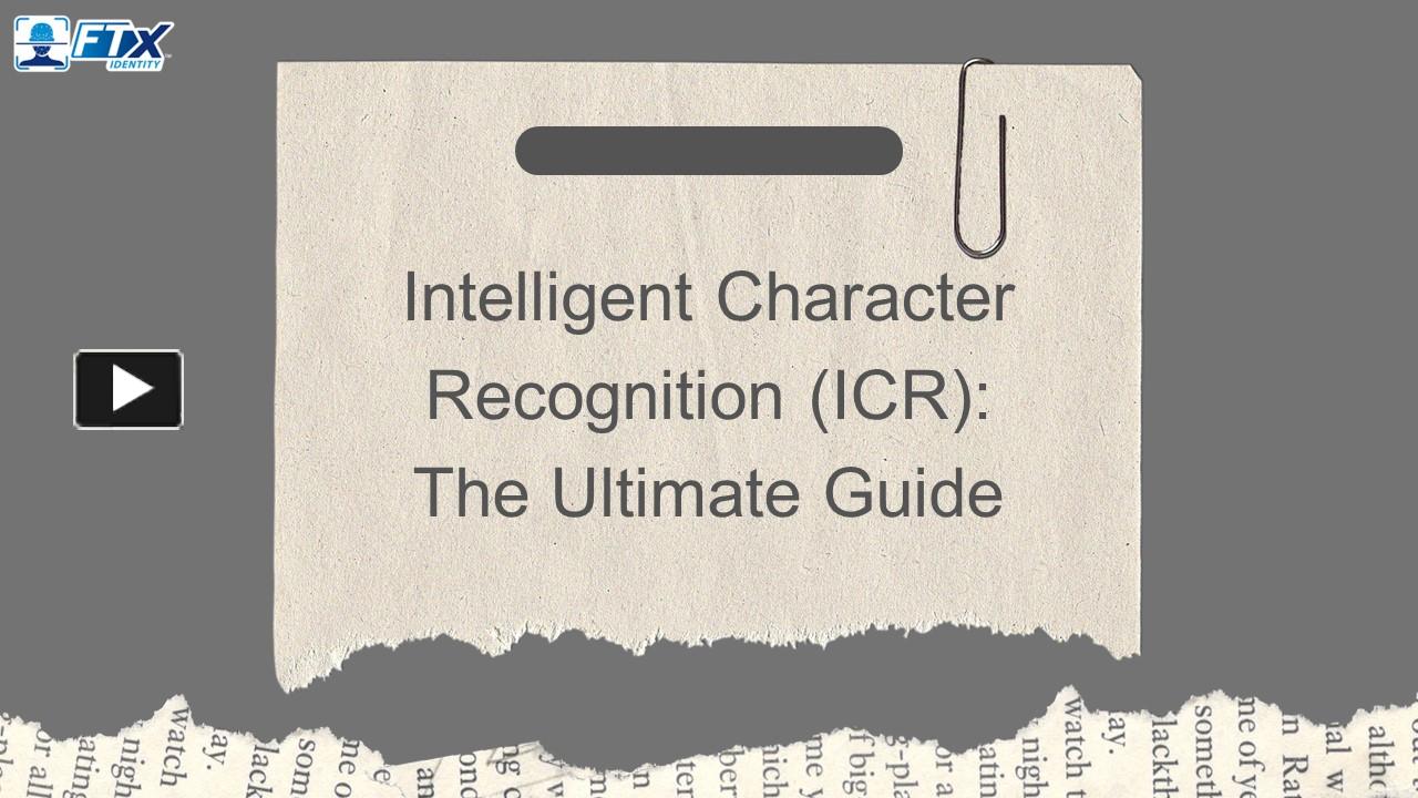 PPT – Intelligent Character Recognition (ICR): The Ultimate Guide ...