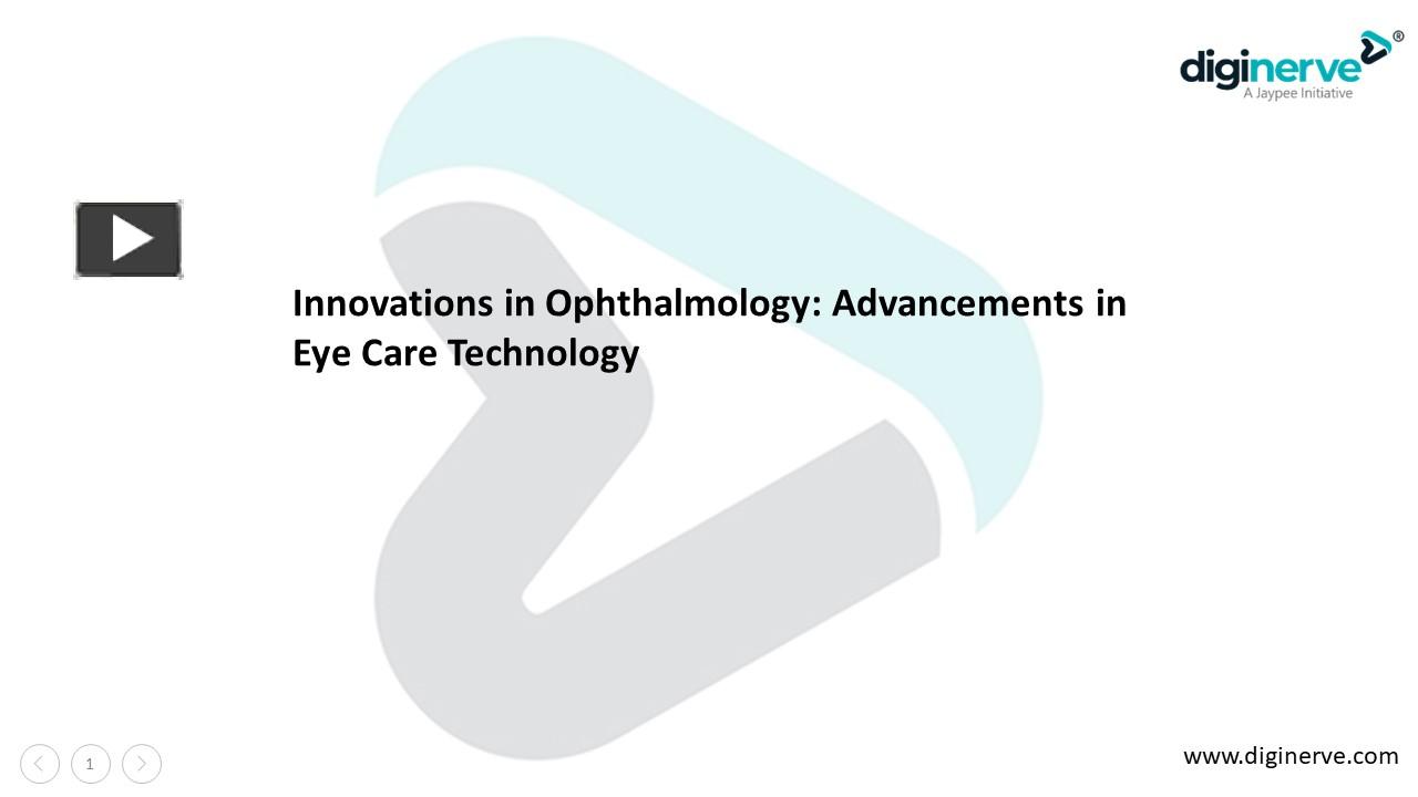 PPT – Innovations in Ophthalmology: Advancements in Eye Care Technology ...