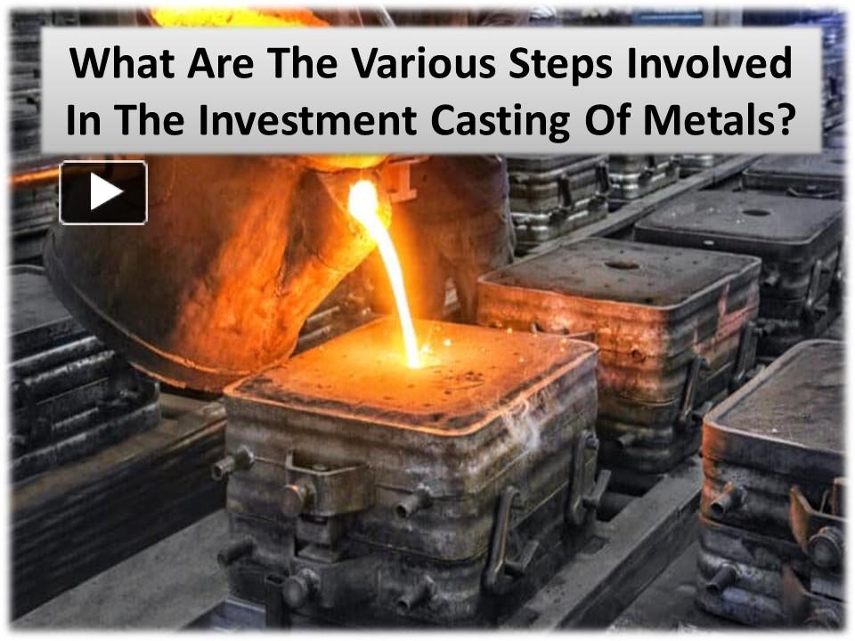 PPT – Some Of The Most Often Used Metals In Casting PowerPoint ...