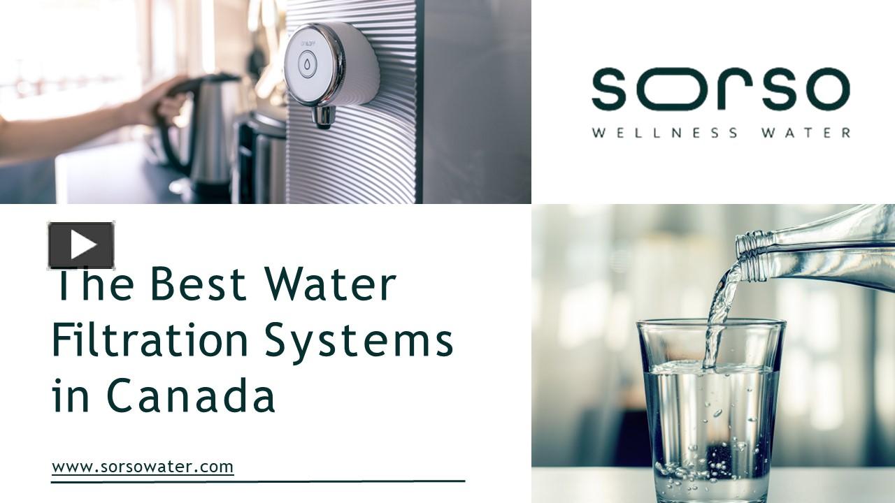 PPT – The Best Water Filtration Systems in Canada PowerPoint ...