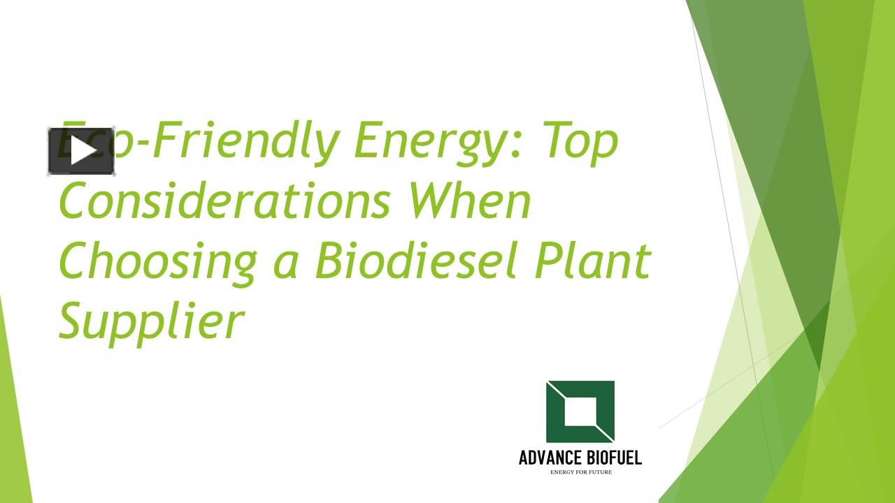 PPT – Eco-Friendly Energy: Top Considerations When Choosing a Biodiesel ...