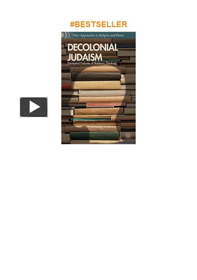 PPT – [PDF] ️DOWNLOAD⚡️ Decolonial Judaism: Triumphal Failures of ...