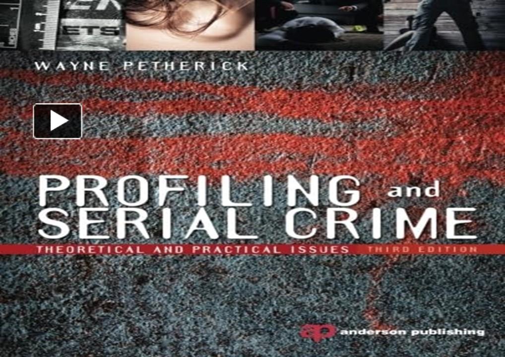 PPT – get⚡[PDF] Profiling and Serial Crime: Theoretical and Practical ...