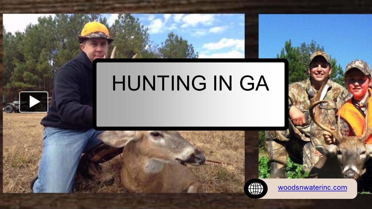 PPT – Hunting In Ga PowerPoint presentation | free to download - id ...