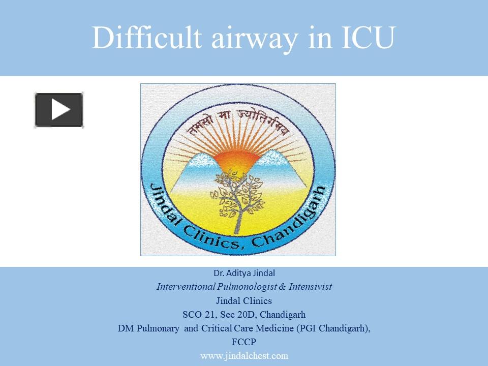 PPT – Difficult airway in ICU by Dr. Aditya Jindal | JIndal Chest ...