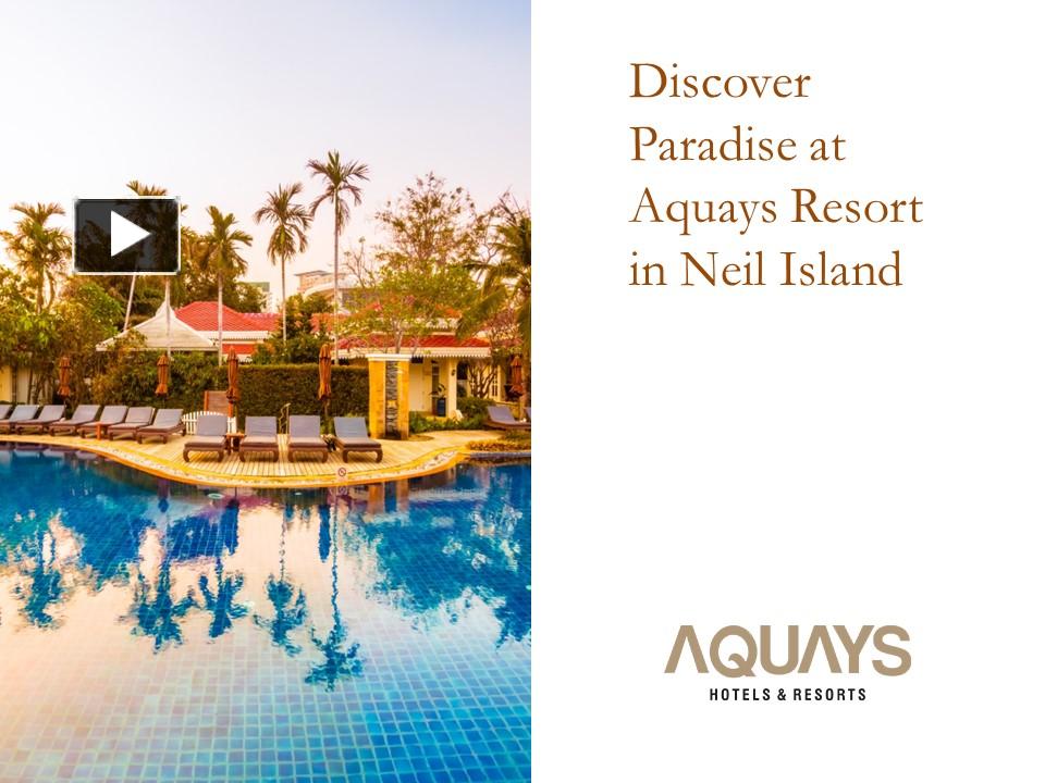 PPT – Discover Paradise at Aquays Resort in Neil Island PowerPoint ...