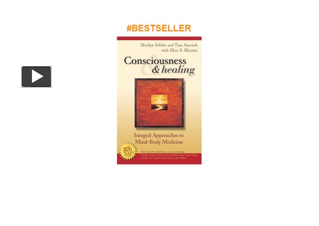 PPT – download⚡️ ️ Consciousness and Healing: Integral Approaches to ...