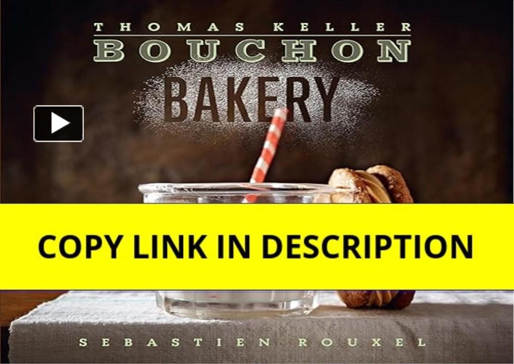 PPT – [DOWNLOAD]⚡️PDF ️ Bouchon Bakery (The Thomas Keller Library ...