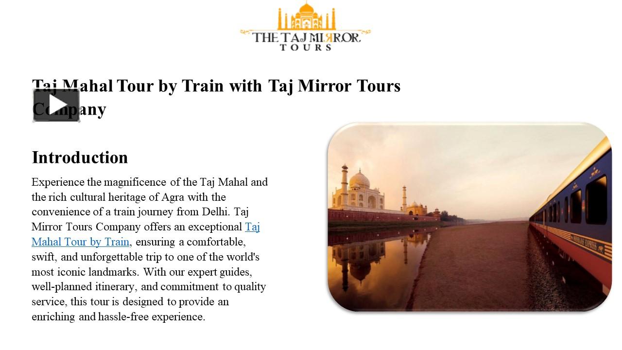 PPT – Taj Mahal Tour by Train with Taj Mirror Tours Company. PowerPoint ...