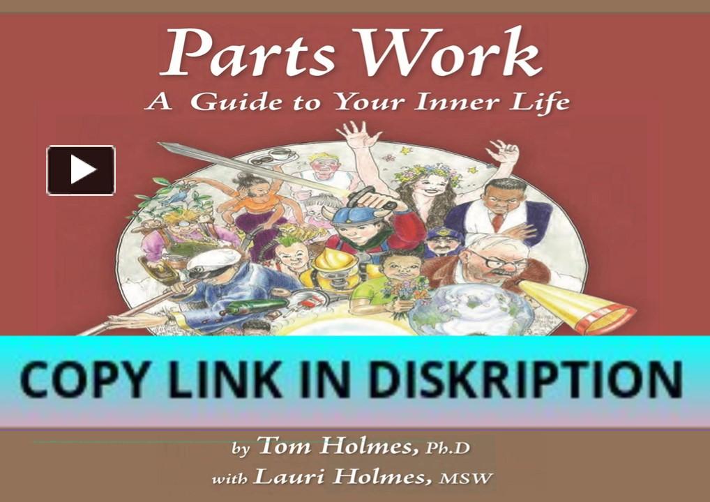 PPT – Download [PDF] Parts Work: A Guide to Your Inner Life PowerPoint ...