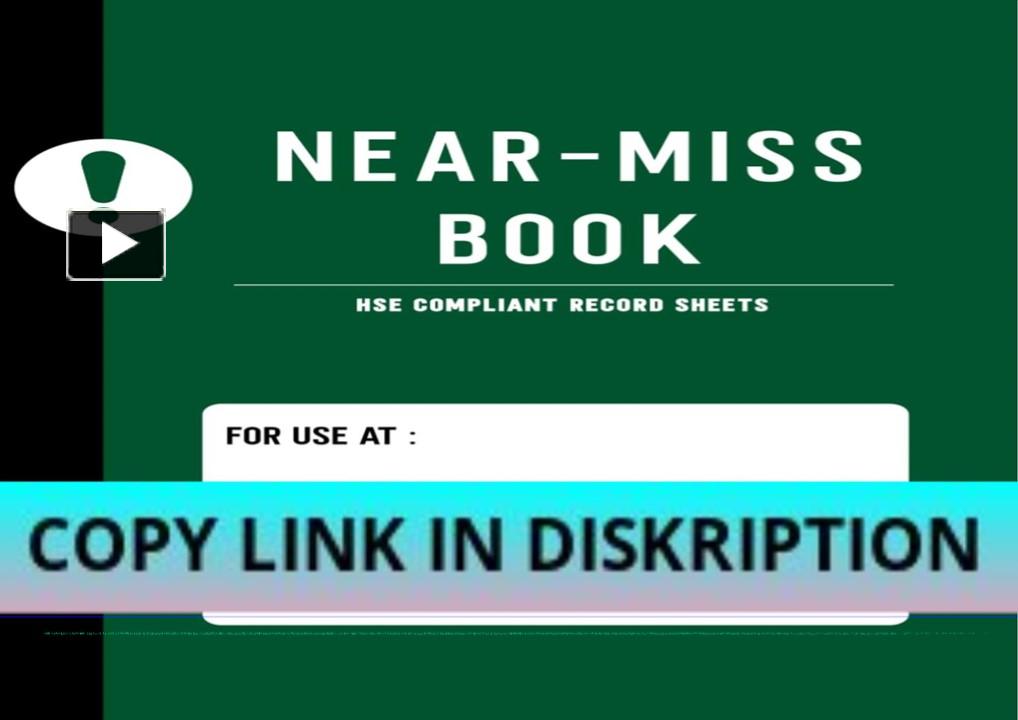 PPT – PDF KINDLE DOWNLOAD Near Miss Book: Near-Miss Report Book HS ...