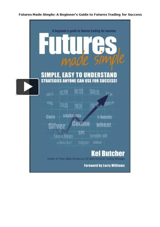 PPT – get [PDF] Download Futures Made Simple: A Beginner's Guide to ...