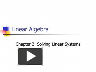 PPT – Linear Algebra PowerPoint presentation | free to view - id: 9fda2 ...