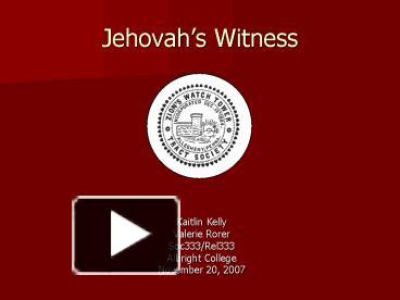 PPT – Jehovahs Witness PowerPoint presentation | free to view - id ...