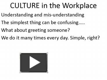 PPT – CULTURE in the Workplace PowerPoint presentation | free to view ...