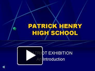 PPT – PATRICK HENRY HIGH SCHOOL PowerPoint presentation | free to view ...
