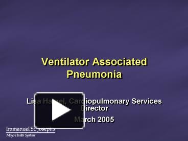 PPT – Ventilator Associated Pneumonia PowerPoint presentation | free to ...