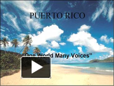 PPT – PUERTO RICO PowerPoint presentation | free to view - id: b24d-OTgwZ