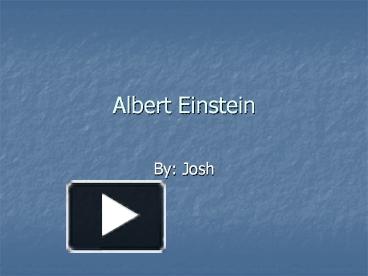 PPT – Albert Einstein PowerPoint presentation | free to download - id ...