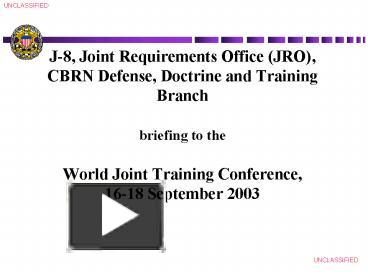 PPT – J8, Joint Requirements Office JRO, CBRN Defense, Doctrine and ...