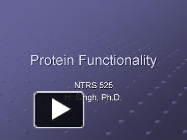 PPT – Protein Functionality PowerPoint presentation | free to view - id ...