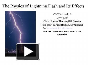 PPT – The Physics of Lightning Flash and Its Effects PowerPoint  presentation | free to view - id: c380a-ZDc1Z