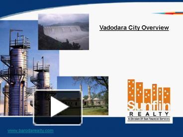 PPT – Vadodara City Overview PowerPoint presentation | free to view ...