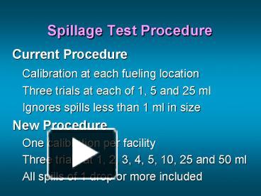 PPT – Spillage Test Procedure PowerPoint presentation | free to view ...