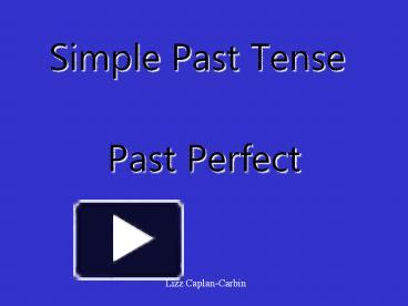 PPT – Simple Past Tense PowerPoint presentation | free to download - id ...