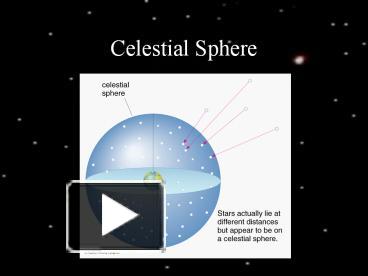 PPT – Celestial Sphere PowerPoint presentation | free to download - id ...